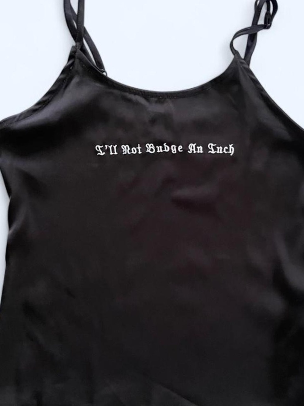 I'll Not Budge an Inch Embroidered Graphic Tank S